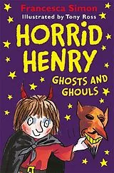 Kartonierter Einband Horrid Henry Ghosts and Ghouls von Francesca Simon