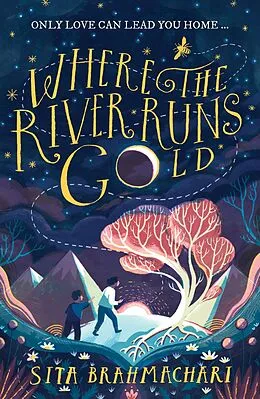 E-Book (epub) Where the River Runs Gold von Sita Brahmachari