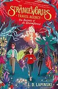 E-Book (epub) Strangeworlds Travel Agency: The Secrets of the Stormforest von L.D. Lapinski