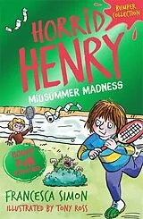Kartonierter Einband Horrid Henry: Midsummer Madness von Simon Francesca