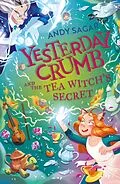 E-Book (epub) Yesterday Crumb and the Tea Witch's Secret von Andy Sagar