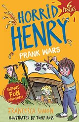 eBook (epub) Horrid Henry: Prank Wars! de Francesca Simon