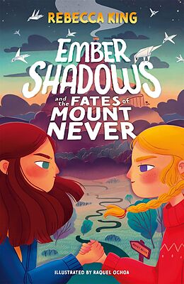 eBook (epub) Ember Shadows and the Fates of Mount Never de Rebecca King