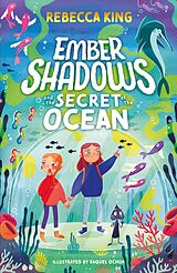 eBook (epub) Ember Shadows and the Secret of the Ocean de Rebecca King