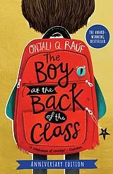 Kartonierter Einband (Kt) The Boy At the Back of the Class Anniversary Edition von Onjali Q. Raúf