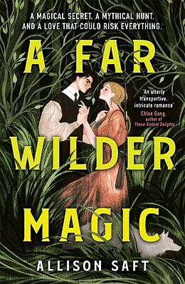 Couverture cartonnée A Far Wilder Magic de Allison Saft