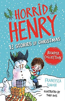 eBook (epub) Horrid Henry: 12 Stories of Christmas de Francesca Simon