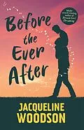 E-Book (epub) Before the Ever After von Jacqueline Woodson