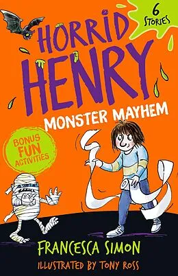 E-Book (epub) Horrid Henry: Monster Mayhem von Francesca Simon