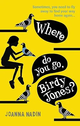 E-Book (epub) Where Do You Go, Birdy Jones? von Joanna Nadin