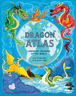 eBook (epub) Dragon Atlas de Anna Claybourne