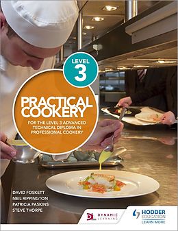 eBook (epub) Practical Cookery for the Level 3 Advanced Technical Diploma in Professional Cookery de David Foskett, Neil Rippington, Steve Thorpe