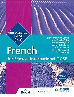 E-Book (epub) Edexcel International GCSE French Student Book Second Edition von S verine Chevrier-Clarke, Jean-Claude Gilles, Karine Harrington