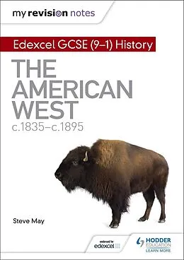 E-Book (epub) My Revision Notes: Edexcel GCSE (9-1) History: The American West, c1835 c1895 von Steve May