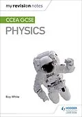 E-Book (epub) My Revision Notes: CCEA GCSE Physics von Roy White