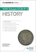 E-Book (epub) My Revision Notes: WJEC Eduqas GCSE (9-1) History von R. Paul Evans, Rob Quinn