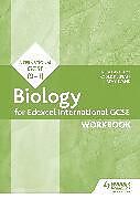 Couverture cartonnée Edexcel International GCSE Biology Workbook de Erica Larkcom, Roger Delpech, Kathy Evans