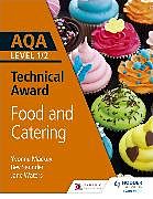 Couverture cartonnée AQA Level 1/2 Technical Award: Food and Catering de Yvonne Mackey, Bev Saunder, Jane Waters