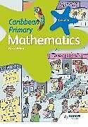 Kartonierter Einband Caribbean Primary Mathematics Book 6 6th edition von Karen Morrison