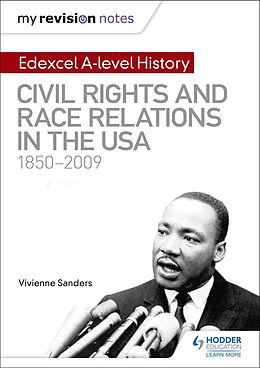 eBook (epub) My Revision Notes: Edexcel A-level History: Civil Rights and Race Relations in the USA 1850-2009 de Vivienne Sanders