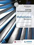 E-Book (epub) Cambridge International AS & A Level Mathematics Mechanics von Sophie Goldie
