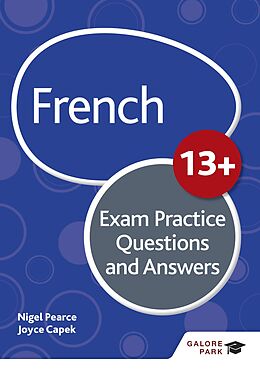 eBook (epub) French for Common Entrance 13+ Exam Practice Questions and Answers (New Edition) de Nigel Pearce, Joyce Capek