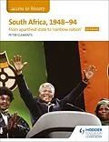 E-Book (epub) Access to History: South Africa, 1948 94: from apartheid state to rainbow nation for Edexcel von Peter Clements