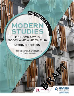 E-Book (epub) National 4 &amp; 5 Modern Studies: Democracy in Scotland and the UK: Second Edition von Frank Cooney, Gary Hughes, David Sheerin