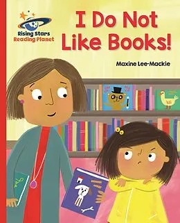 E-Book (epub) I Do Not Like Books! - Red B: Galaxy von Maxine Lee