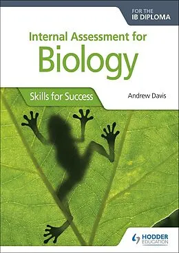 E-Book (epub) Internal Assessment for Biology for the IB Diploma von Andrew Davis