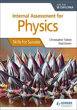 E-Book (epub) Internal Assessment Physics for the IB Diploma: Skills for Success von Christopher Talbot