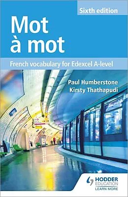 E-Book (epub) Mot Mot Sixth Edition: French Vocabulary for Edexcel A-level von Paul Humberstone, Kirsty Thathapudi
