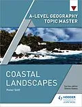 E-Book (epub) A-level Geography Topic Master: Coastal Landscapes von Peter Stiff