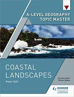 E-Book (epub) A-level Geography Topic Master: Coastal Landscapes von Peter Stiff