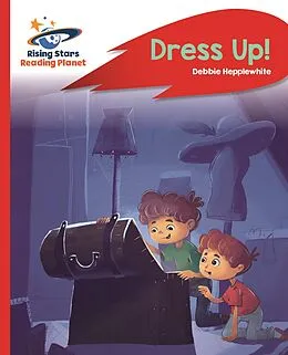 E-Book (epub) Reading Planet - Dress Up! - Red B: Rocket Phonics von DEBORAH JANE HEPPLEWHITE