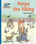 E-Book (epub) Reading Planet - Vanya the Viking - Blue: Galaxy von Rebecca Ashdown
