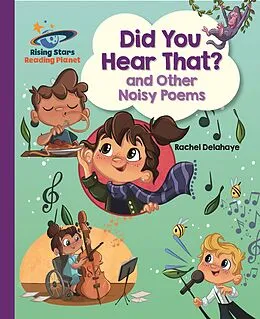 E-Book (epub) Reading Planet - Did You Hear That? and Other Noisy Poems - Purple: Galaxy von Rachel Delahaye