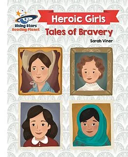 E-Book (epub) Reading Planet - Heroic Girls: Tales of Bravery - White: Galaxy von Sarah Viner