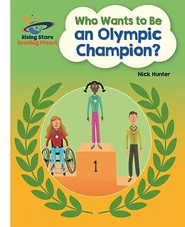 E-Book (epub) Reading Planet ? Who Wants to be an Olympic Champion? - White: Galaxy von Nick Hunter