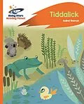 E-Book (epub) Reading Planet - Tiddalick - Orange: Rocket Phonics von Isabel Thomas