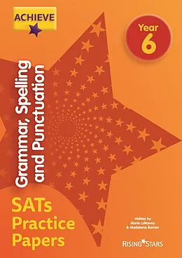 E-Book (epub) Achieve Grammar, Spelling and Punctuation SATs Practice Papers Year 6 von Marie Lallaway, Madeleine Barnes