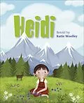 E-Book (epub) Reading Planet KS2 - Heidi - Level 1: Stars/Lime band von Katie Woolley