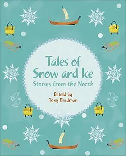 E-Book (epub) Reading Planet KS2 - Tales of Snow and Ice - Stories from the North - Level 3: Venus/Brown band von Tony Bradman