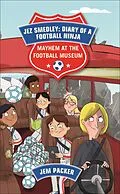 E-Book (epub) Reading Planet - Jez Smedley: Diary of a Football Ninja: Mayhem at the Football Museum - Level 6: Fiction (Jupiter) von Jem Packer
