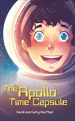 E-Book (epub) Reading Planet - The Apollo Time Capsule - Level 7: Fiction (Saturn) von David MacPhail