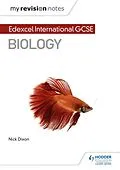 E-Book (epub) My Revision Notes: Edexcel International GCSE (9 1) Biology von Nick Dixon