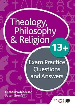E-Book (epub) Theology Philosophy and Religion 13+ Exam Practice Questions and Answers von Michael Wilcockson, Susan Grenfell