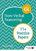 E-Book (epub) GL 11+ Non-Verbal Reasoning Practice Papers von Peter Francis