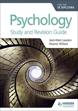 E-Book (epub) Psychology for the IB Diploma Study and Revision Guide von Jean-Marc Lawton, Eleanor Willard