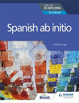 eBook (epub) Spanish ab initio for the IB Diploma de J. Rafael Angel